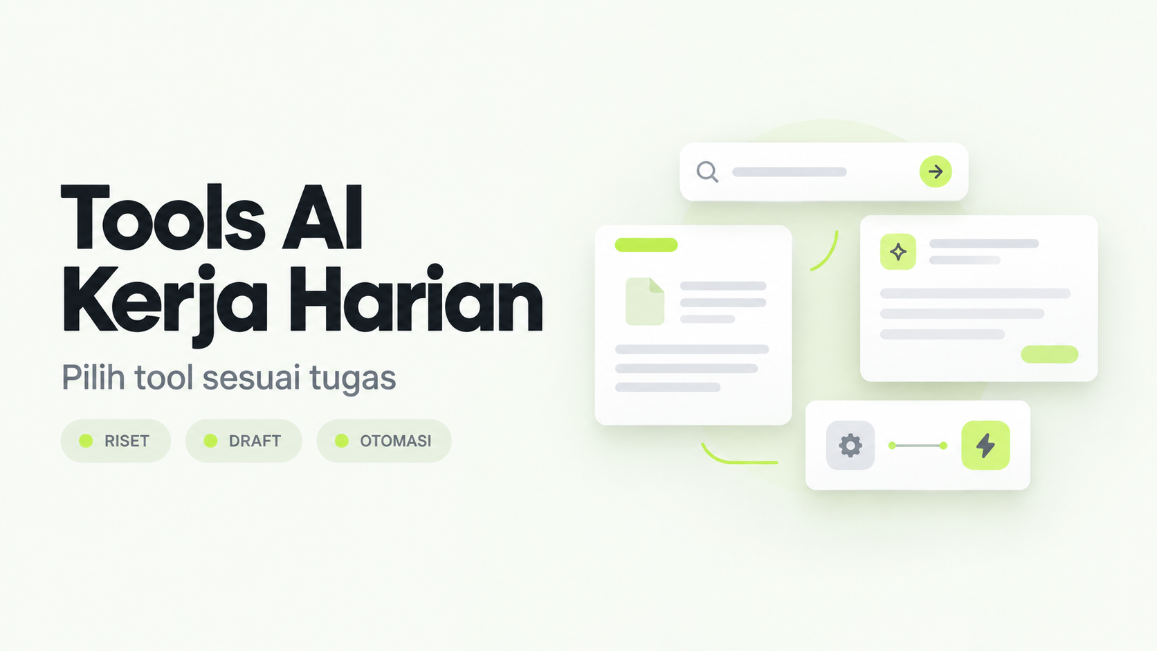 Tools AI untuk Kerja Harian: Panduan Memilih dan Memakai